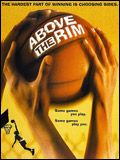 Affiche du film Above the Rim (1994) de Jeff Pollack Affiche du film Above the Rim (1994) de Jeff Pollack. Voir Above the Rim en streaming / torrent sur meilleurs-films.fr