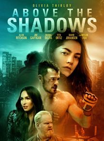 Affiche du film Above The Shadows (2019) de Claudia Myers. Voir Above The Shadows en streaming / torrent sur meilleurs-films.fr