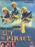 Affiche du film Act of Piracy (1988) de John 'Bud' Cardos. Voir Act of Piracy en streaming / torrent sur meilleurs-films.fr