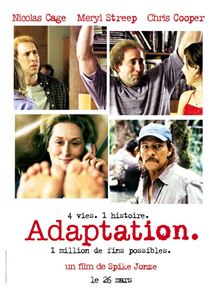 Affiche du film Adaptation. (2002) de Spike Jonze Affiche du film Adaptation. (2002) de Spike Jonze. Voir Adaptation. en streaming / torrent sur meilleurs-films.fr