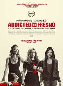 Affiche du film Addicted To Fresno (2014) de Jamie Babbit. Voir Addicted To Fresno en streaming / torrent sur meilleurs-films.fr