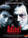 Affiche du film Adios! (1996) de Nicolas Joffrin. Voir Adios! en streaming / torrent sur meilleurs-films.fr