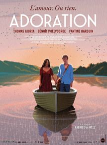 Affiche du film Adoration (2019) de Fabrice Du Welz Affiche du film Adoration (2019) de Fabrice Du Welz. Voir Adoration en streaming / torrent sur meilleurs-films.fr