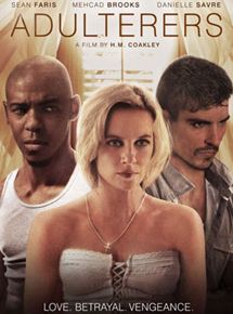 Affiche du film Adulterers (2015) de H.M. Coakley Affiche du film Adulterers (2015) de H.M. Coakley. Voir Adulterers en streaming / torrent sur meilleurs-films.fr