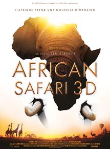 Affiche du film African Safari 3D (2013) de Ben Stassen. Voir African Safari 3D en streaming / torrent sur meilleurs-films.fr