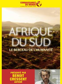 Affiche du film AFRIQUE DU SUD, Le berceau de lhumanité (2018) de Benoît Cressent. Voir AFRIQUE DU SUD, Le berceau de lhumanité en streaming / torrent sur meilleurs-films.fr