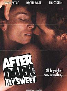 Affiche du film After dark, my sweet (1990) de James Foley Affiche du film After dark, my sweet (1990) de James Foley. Voir After dark, my sweet en streaming / torrent sur meilleurs-films.fr