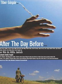 Affiche du film After the day before (2003) de Atilla Janish. Voir After the day before en streaming / torrent sur meilleurs-films.fr