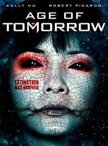 Affiche du film Age of Tomorrow (2014) de James Kondelik. Voir Age of Tomorrow en streaming / torrent sur meilleurs-films.fr