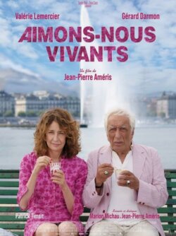 Affiche du film Aimons-nous vivants (2025) de Jean-Pierre Améris.