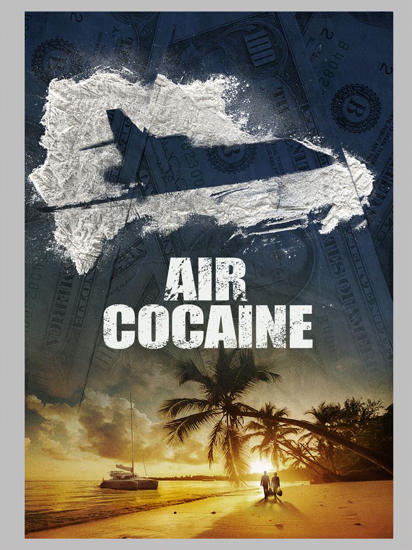 Affiche de la série Air Cocaïne (2023) de Affiche de la série Air Cocaïne (2023) de . Voir Air Cocaïne en streaming / torrent sur meilleurs-films.fr