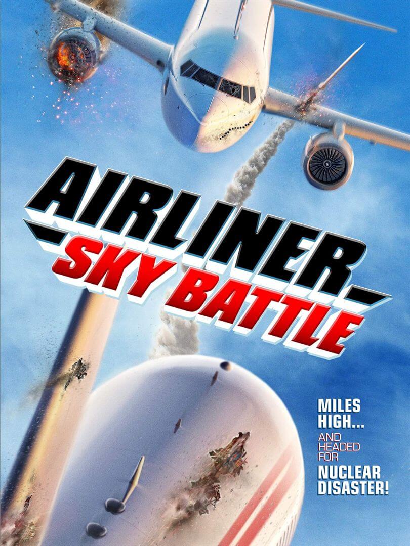 Affiche du film Airliner Sky Battle (2020) de Rob Pallatina. Voir Airliner Sky Battle en streaming / torrent sur meilleurs-films.fr