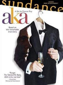 Affiche du film AKA (2002) de Duncan Roy Affiche du film AKA (2002) de Duncan Roy. Voir AKA en streaming / torrent sur meilleurs-films.fr