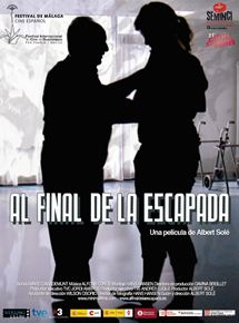Affiche du film Al final de la escapada (2010) de Albert Solé. Voir Al final de la escapada en streaming / torrent sur meilleurs-films.fr