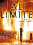 Affiche du film Al límite (1997) de Eduardo Campoy Affiche du film Al límite (1997) de Eduardo Campoy. Voir Al límite en streaming / torrent sur meilleurs-films.fr