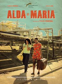 Affiche du film Alda et Maria (2012) de Pocas Pascoal. Voir Alda et Maria en streaming / torrent sur meilleurs-films.fr