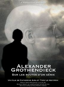Affiche du film Alexandre Grothendieck, sur les routes dun génie (2013) de Catherine Aïra. Voir Alexandre Grothendieck, sur les routes dun génie en streaming / torrent sur meilleurs-films.fr