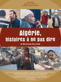 Affiche du film Algérie, histoires à ne pas dire (2007) de Jean-Pierre Lledo. Voir Algérie, histoires à ne pas dire en streaming / torrent sur meilleurs-films.fr