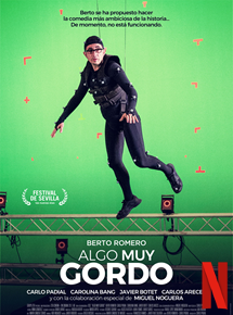 Affiche du film Algo muy gordo (2016) de Carlo Padial. Voir Algo muy gordo en streaming / torrent sur meilleurs-films.fr