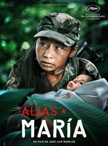 Affiche du film Alias Maria (2015) de José Luis Rugeles. Voir Alias Maria en streaming / torrent sur meilleurs-films.fr