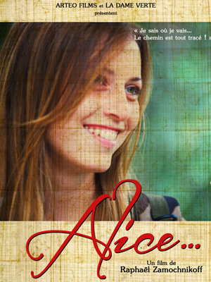 Affiche du court métrage Alice… (2014) de Raphaël Zamochnikoff Affiche du court métrage Alice… (2014) de Raphaël Zamochnikoff. Voir Alice… en streaming / torrent sur meilleurs-films.fr