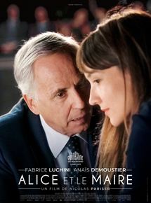 Affiche du film Alice et le maire (2018) de Nicolas Pariser. Voir Alice et le maire en streaming / torrent sur meilleurs-films.fr