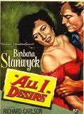 Affiche du film All I Desire (1953) de Douglas Sirk Affiche du film All I Desire (1953) de Douglas Sirk. Voir All I Desire en streaming / torrent sur meilleurs-films.fr