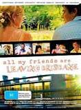 Affiche du film All My Friends Are Leaving Brisbane (2008) de Louise Alston Affiche du film All My Friends Are Leaving Brisbane (2008) de Louise Alston. Voir All My Friends Are Leaving Brisbane en streaming / torrent sur meilleurs-films.fr