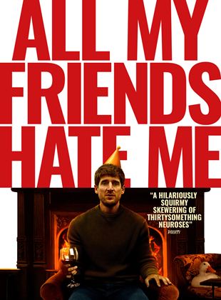 Affiche du film All My Friends Hate Me (2021) de Andrew Gaynord. Voir All My Friends Hate Me en streaming / torrent sur meilleurs-films.fr