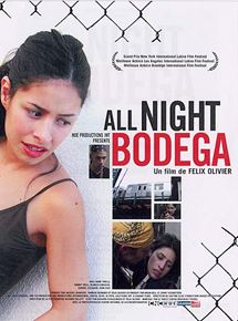 Affiche du film All night bodega (2002) de Félix Olivier. Voir All night bodega en streaming / torrent sur meilleurs-films.fr