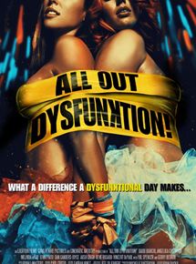 Affiche du film All Out Dysfunktion! (2016) de . Voir All Out Dysfunktion! en streaming / torrent sur meilleurs-films.fr