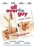 Affiche du film All Over the Guy (2001) de Julie Davis. Voir All Over the Guy en streaming / torrent sur meilleurs-films.fr