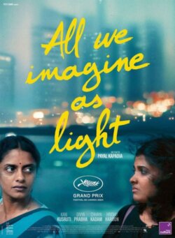 Affiche du film All we imagine as light (2024) de Payal Kapadia,.