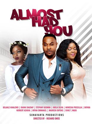 Affiche du film Almost Had You (2021) de Richards Omos-Iboyi Affiche du film Almost Had You (2021) de Richards Omos-Iboyi. Voir Almost Had You en streaming / torrent sur meilleurs-films.fr