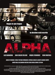 Affiche du film Alpha (2013) de Joan Cutrina. Voir Alpha en streaming / torrent sur meilleurs-films.fr