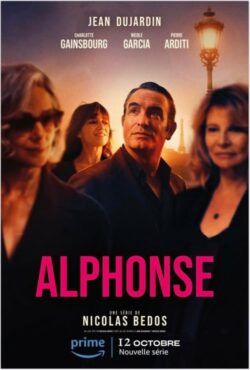 Affiche de la série Alphonse (2023) de Nicolas Bedos.