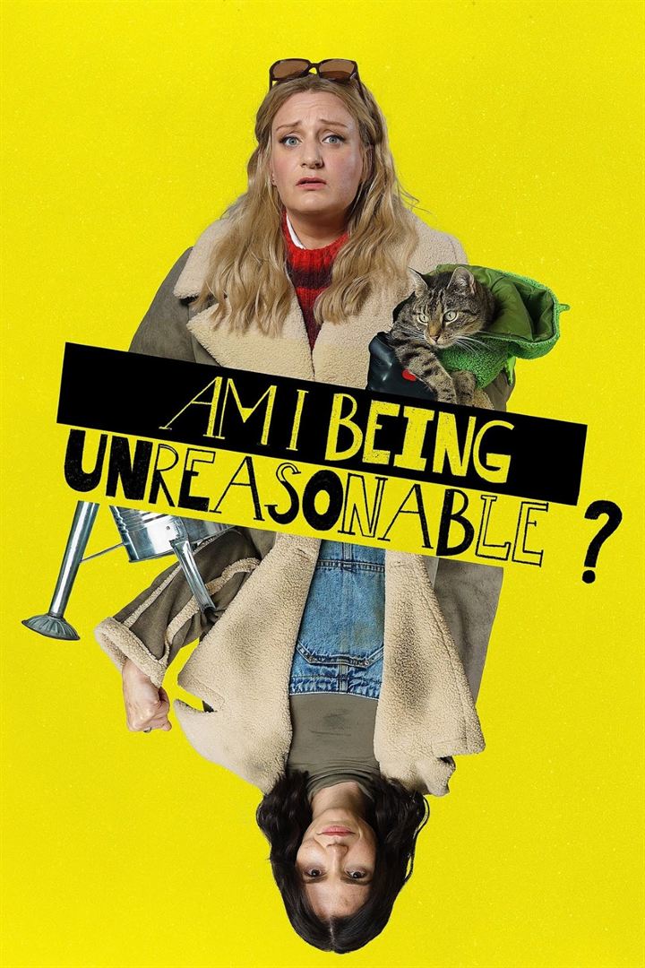Affiche de la série Am I Being Unreasonable? (2022) de Daisy May Cooper Affiche de la série Am I Being Unreasonable? (2022) de Daisy May Cooper. Voir Am I Being Unreasonable? en streaming / torrent sur meilleurs-films.fr