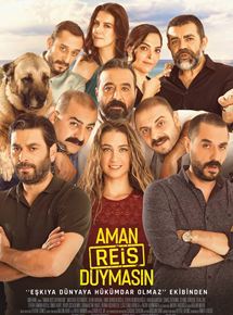 Affiche du film Aman Reis Duymas?n (2019) de Onur Tan. Voir Aman Reis Duymas?n en streaming / torrent sur meilleurs-films.fr