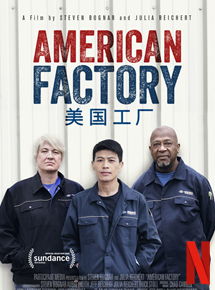 Affiche du film American Factory (2019) de Steven Bognar,Julia Reichert,. Voir American Factory en streaming / torrent sur meilleurs-films.fr