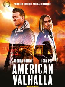 Affiche du film American Valhalla (2017) de Josh Homme Affiche du film American Valhalla (2017) de Josh Homme. Voir American Valhalla en streaming / torrent sur meilleurs-films.fr