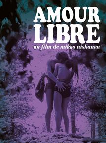 Affiche du film Amour libre (1966) de Mikko Niskanen. Voir Amour libre en streaming / torrent sur meilleurs-films.fr