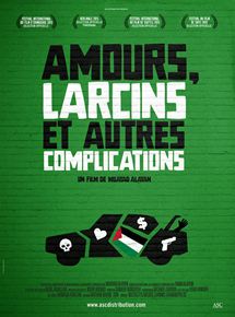 Affiche du film Amours, larcins et autres complications (2015) de Muayad Alayan Affiche du film Amours, larcins et autres complications (2015) de Muayad Alayan. Voir Amours, larcins et autres complications en streaming / torrent sur meilleurs-films.fr