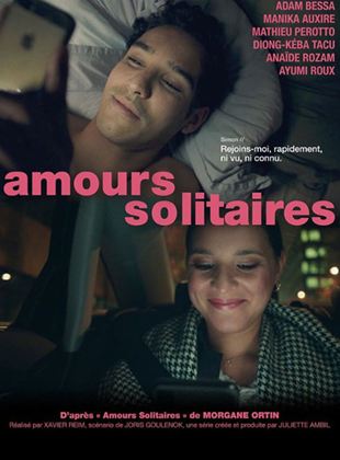 Affiche de la série Amours solitaires (2020) de Joris Goulenok Affiche de la série Amours solitaires (2020) de Joris Goulenok. Voir Amours solitaires en streaming / torrent sur meilleurs-films.fr
