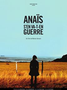 Affiche du film Anaïs s’en va-t-en guerre (2014) de Marion Gervais. Voir Anaïs s’en va-t-en guerre en streaming / torrent sur meilleurs-films.fr