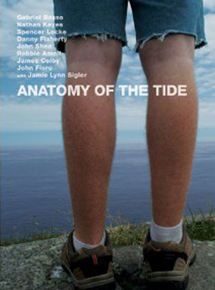 Affiche du film Anatomy of the Tide (2013) de Joel Strunk. Voir Anatomy of the Tide en streaming / torrent sur meilleurs-films.fr