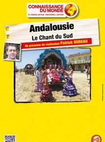 Affiche du film Andalousie – Le chant du Sud (2013) de Patrick Bureau. Voir Andalousie – Le chant du Sud en streaming / torrent sur meilleurs-films.fr