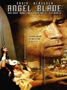 Affiche du film Angel Blade (2002) de David Heavener. Voir Angel Blade en streaming / torrent sur meilleurs-films.fr