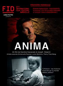 Affiche du film Anima (2016) de Caroline Caccavale,Joseph Cesarini,. Voir Anima en streaming / torrent sur meilleurs-films.fr