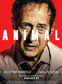 Affiche du film Animal (2017) de Armando Bo. Voir Animal en streaming / torrent sur meilleurs-films.fr