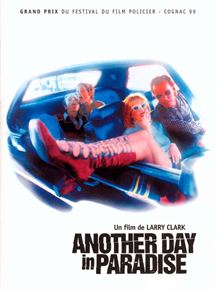 Affiche du film Another Day in Paradise (1998) de Larry Clark. Voir Another Day in Paradise en streaming / torrent sur meilleurs-films.fr